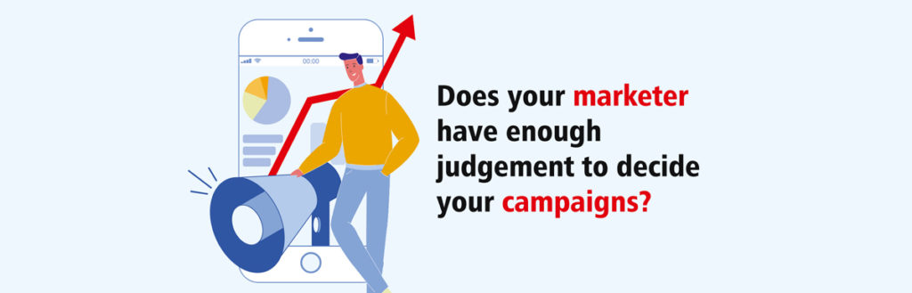 marketer judgement campaigns